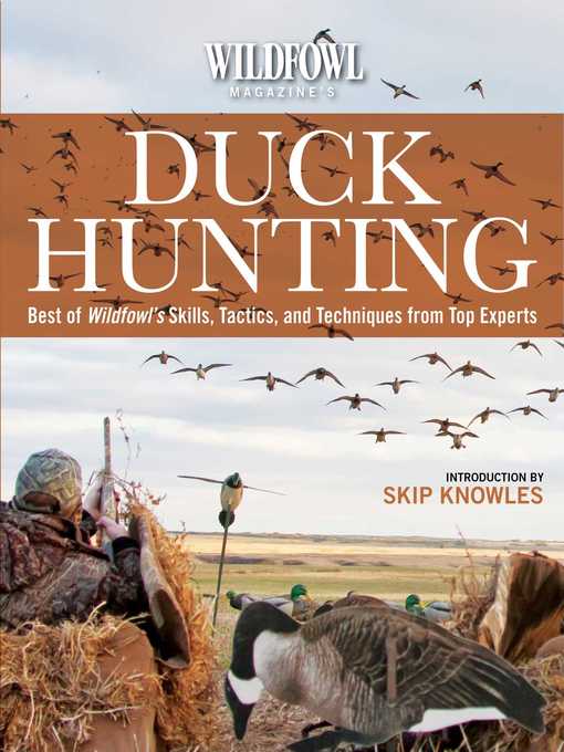 Cover image for Wildfowl Magazine's  Duck Hunting: Best of Wildfowl's Skills, Tactics, and Techniques from Top Experts